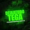 Deixa Tudo Tega - Single