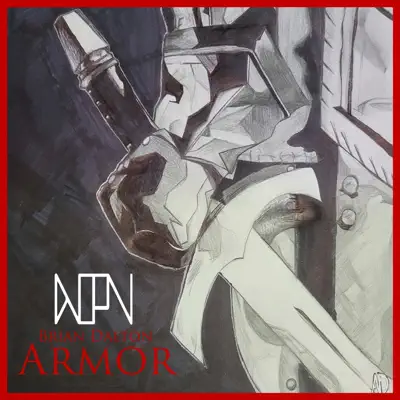 Listen to Armor - Single by Brian Dalton