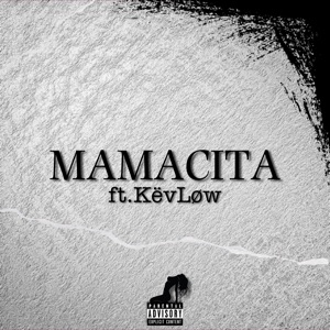 Mamacita (feat. KëvLøw)