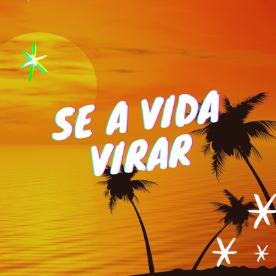 Se a Vida Virar (feat. Paje, Prod & Lil Poul) - Single