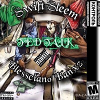 Fed Talk (feat. Swift Sleem) - Single - Blessciano Banxz