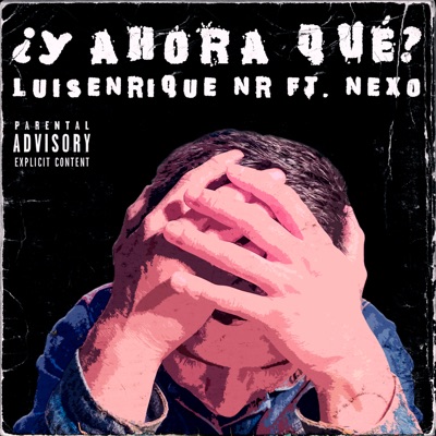 ¿Y Ahora Qué? - Single