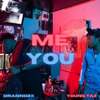 Me & you (feat. Dranno2x) - Single - Young Taz