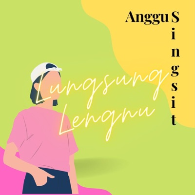 Lungsung Lengnu - Single