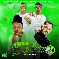 Artigo X de Xereca (feat. Afinho do Fluxo) - Single - Felipe Do Pascoal & Tropa dos Ratão