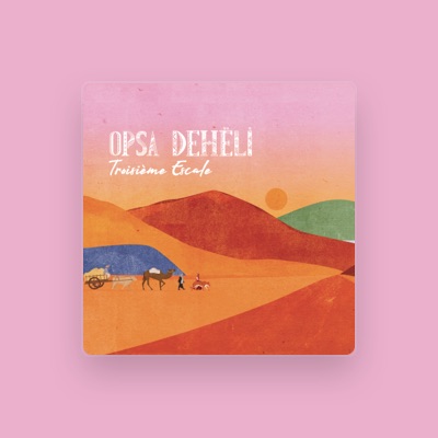 Listen to Opsa Deheli, watch music videos, read bio, see tour dates & more!