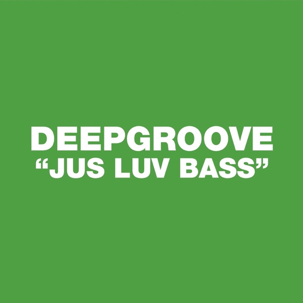 Jus Luv Bass - Single