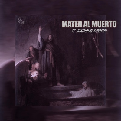 Maten al muerto (feat. Subliminal Explícito) - Single