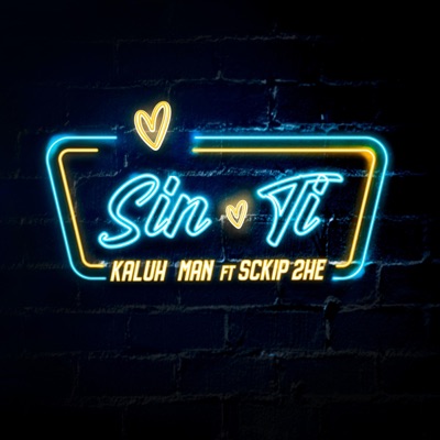 SIN TI (feat. Sckip 2HE) - Single