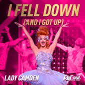 I Fell Down (I Got up) (Lady Camden) artwork