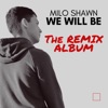 We Will Be (The Remix Album), 2022