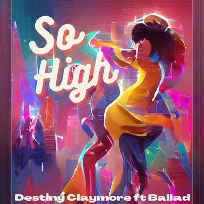 So High (feat. Ballad) - Single