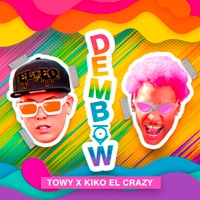 Dembow - Single - Towy & Kiko El Crazy