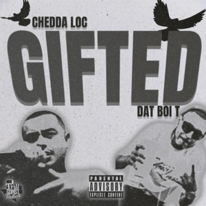 Gifted (feat. Dat Boi T) - Single