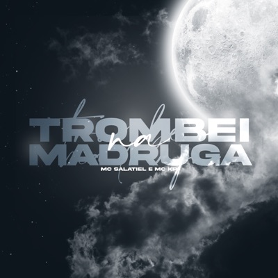 Trombei Na Madruga - Single