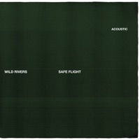 Safe Flight (Acoustic) - Single - Wild Rivers