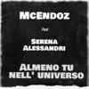 Almeno tu nell'universo (feat. Serena Alessandri) - Single