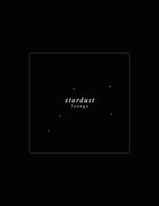 收听 stardust、观看音乐视频、阅读小传、查看巡演日期等 ！