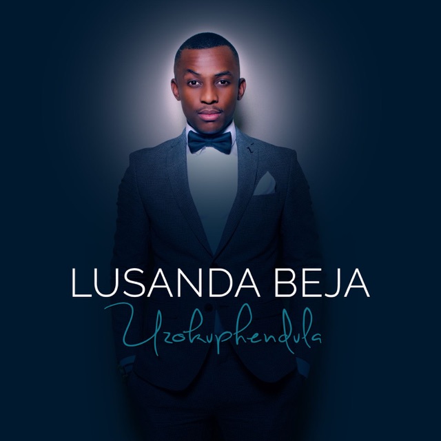Lusanda Beja Uzokuphendula - Single Album Cover