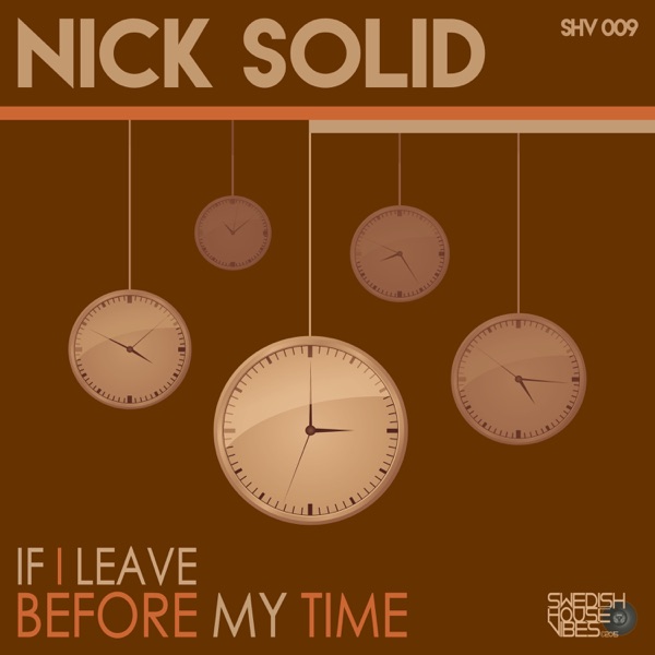 If I Leave Before My Time - Single