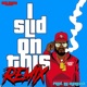 I Slid Remix feat White Dave Single