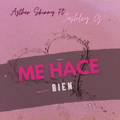 Me Hace Bien (feat. Jashley G) - Single