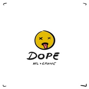 Dope (feat. GAWNE) - Single