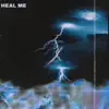 Stream & download Heal Me - Single