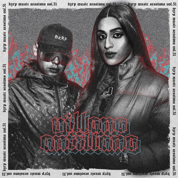 Villano Antillano: Bzrp Music Sessions, Vol. 51 - Single - Bizarrap & Villano Antillano