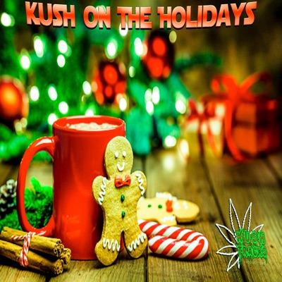 Kush On The Holidays - Single