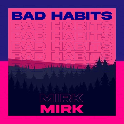Bad Habits - Single