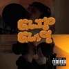 Glip Glop (feat. Big Toasted) - Single