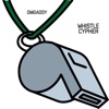 Whistle Cypher - Single