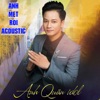 Anh Mệt Rồi (Acoustic) - Single