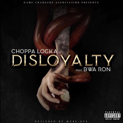 Disloyalty (feat. BWA Ron) - Single