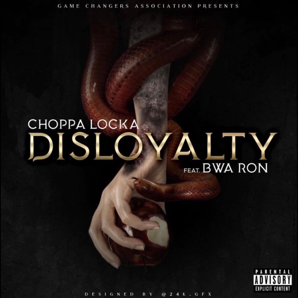 Disloyalty (feat. BWA Ron)