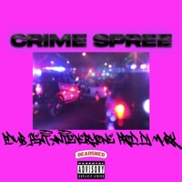 CRIME SPREE (feat. Antieveryone) - Single - Pdub