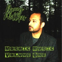 Mosaic Music Volume One - Danny Phillips