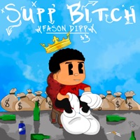 Supp Bitch - Single - Fason Dipp