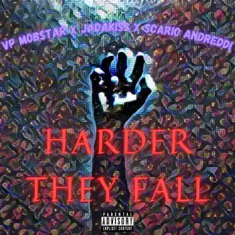 Harder They Fall (feat. Jadakiss, The Lox & Scario Andreddi) by VP Mob$tar song reviws