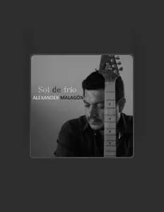 Escucha a Alexander Malagón, mira vídeos musicales, lee la biografía, consulta fechas de giras y mucho más.