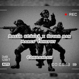 Malum Kgauza x Novah man-Commandah (feat. Margy Tshephy) Young T