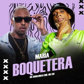 Maria Boquetera MC Douglinhas BDB & MC GW