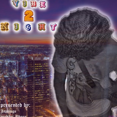 Vibe 2 Night - Single