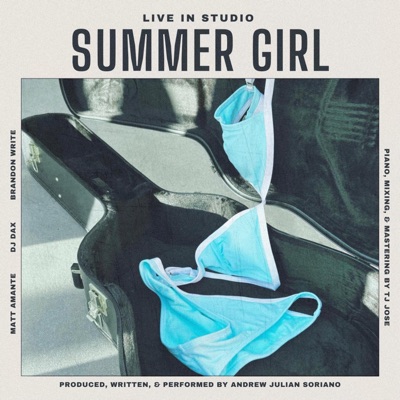 Summer Girl (feat. pdr dax, Brandon Write, Matt Amante & TJ Jose) [Live in Studio] - Single