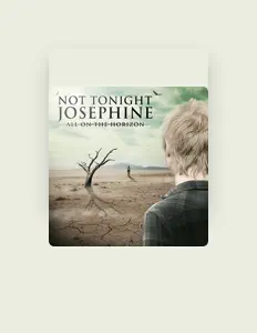 Not Tonight Josephineを聴いたり、ミュージックビデオを鑑賞したり、経歴やツアー日程などを確認したりしましょう！