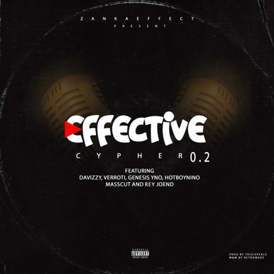 Effective Cypher 0.2 (feat. Davizzy, Verroti, HotBoyNino, Masscut & Rey Joend) - Single