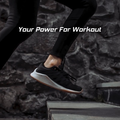 Your Power For Workout