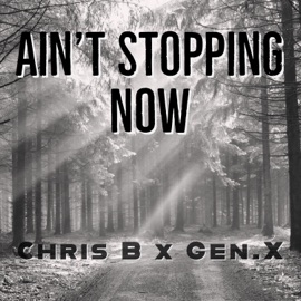 Aint Stopping Now x Chris B Gen x beats