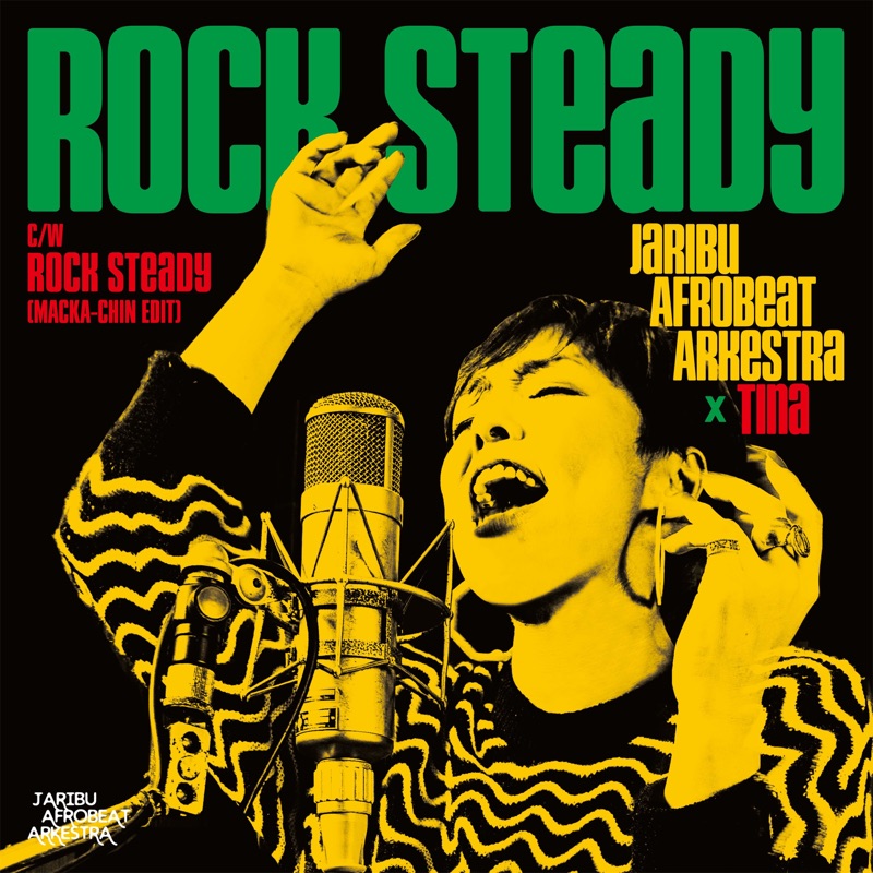 Rock Steady (Cover) – JariBu Afrobeat Arkestra & Tina: texty písní